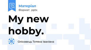 My new hobby.