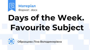 Days of the Week.  Favourite Subject