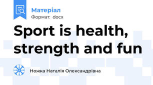 Sport is health, strength and fun