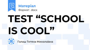 TEST “SCHOOL IS COOL”