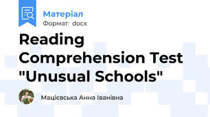 Reading Comprehension Test "Unusual Schools"