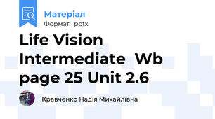 Life Vision Intermediate  Wb page 25 Unit 2.6