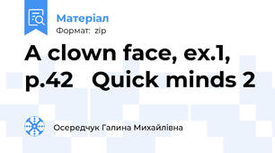 A clown face, ex.1, p.42   Quick minds 2