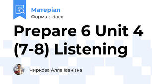 Prepare 6 Unit 4 (7-8) Listening