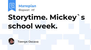 Storytime. Mickey`s school week.