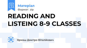 READING AND LISTEING 8-9 CLASSES