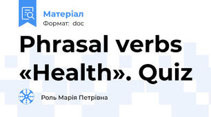Phrasal verbs «Health». Quiz