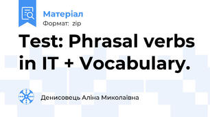 Test: Phrasal verbs in IT + Vocabulary.