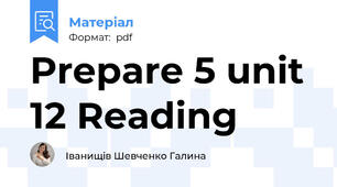 Prepare 5 unit 12 Reading