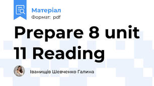 Prepare 8 unit 11 Reading