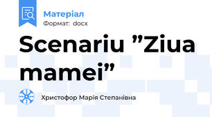Scenariu ”Ziua mamei”