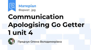 Communication Apologising Go Getter 1 unit 4