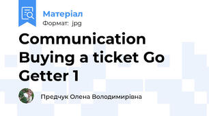 Communication  Buying a ticket Go Getter 1