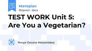 TEST WORK Unit 5: Are You a Vegetarian?