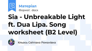 Sia - Unbreakable Light ft. Dua Lipa. Song worksheet (B2 Level)