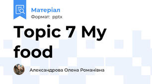 Topic 7 My food