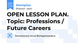 OPEN LESSON PLAN. Topic: Professions / Future Careers