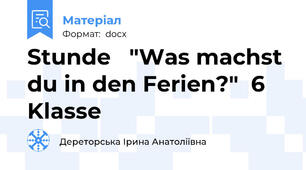 Stunde   "Was machst du in den Ferien?"  6  Klasse