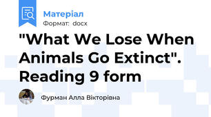 "What We Lose When Animals Go Extinct". Reading 9 form