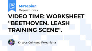 VIDEO TIME: WORKSHEET "BEETHOVEN. LEASH TRAINING SCENE".