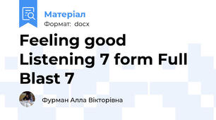 Feeling good Listening 7 form Full Blast 7