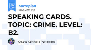 SPEAKING CARDS. TOPIC: CRIME. LEVEL: B2.