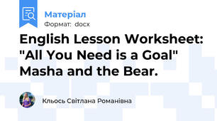 English Lesson Worksheet: "All You Need is a Goal" Masha and the Bear.