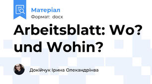 Arbeitsblatt: Wo? und Wohin?