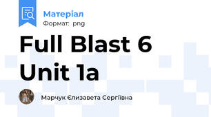 Full Blast 6  Unit 1a