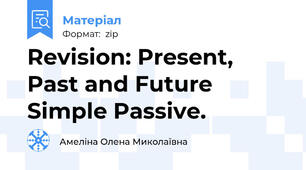 Revision: Present, Past and Future Simple Passive.