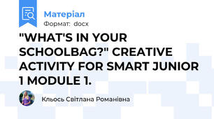 "WHAT'S IN YOUR SCHOOLBAG?" CREATIVE ACTIVITY FOR SMART JUNIOR 1 MODULE 1.