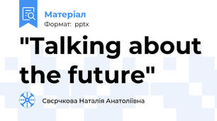 "Talking about the future"