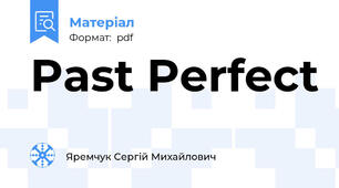 Past Perfect