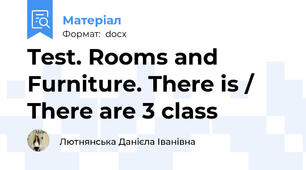 Test. Rooms and Furniture. There is / There are 3 class