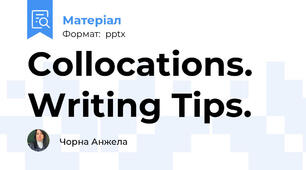 Collocations. Writing Tips.