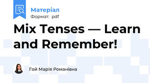 Mix Tenses — Learn and Remember!
