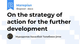 On the strategy of action for the further development