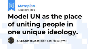 Model UN as the place of uniting people in one unique ideology.