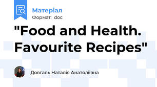 "Food and Health. Favourite Recipes"
