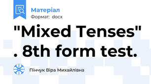"Mixed Tenses" . 8th form test.