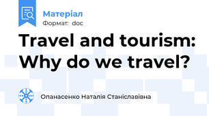 Travel and tourism: Why do we travel?