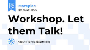 Workshop. Let them Talk!