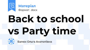 Back to school vs Party time