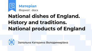 National dishes of England. History and traditions. National products of England