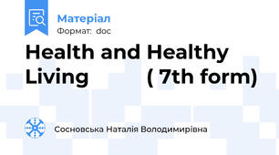 Health and Healthy Living	        ( 7th form)