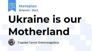Ukraine is our Motherland