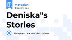Deniska"s Stories