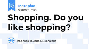 Shopping. Do you like shopping?