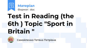 Test in Reading (the 6th ) Topic "Sport in Britain "