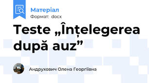 Teste „Înțelegerea după auz”